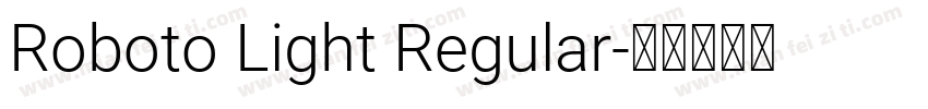 Roboto Light Regular字体转换